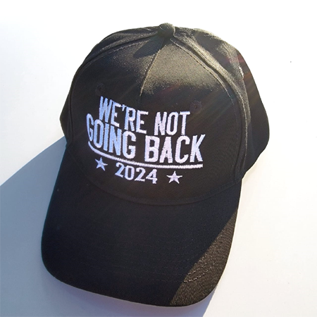 We're Not Going Back 2024 Campaign Cap