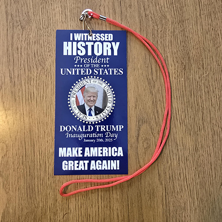 "I Witnessed History" Donald Trump Inauguration Day Badge